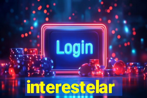 interestelar completo dublado hd